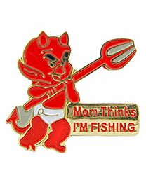 PIN-MOM THINKS IM (1")