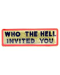 PIN-WHO THE HELL IN (1")